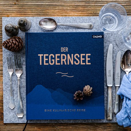Das Kochbuch DER TEGERNSEE - eine kulinarische Reise, © Anya Rüngeler
